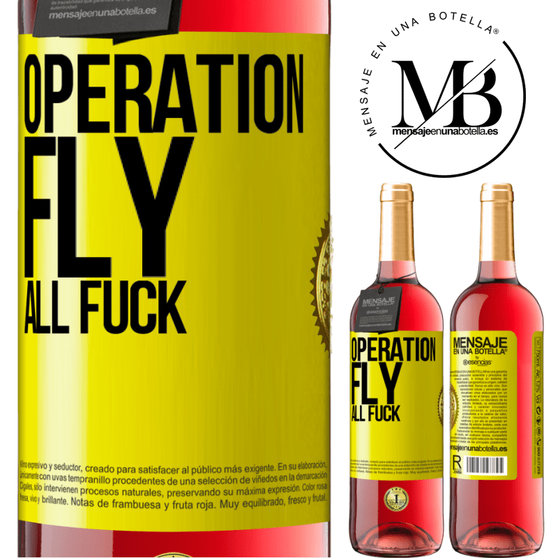 29,95 € Free Shipping | Rosé Wine ROSÉ Edition Operation fly ... all fuck Yellow Label. Customizable label Young wine Harvest 2021 Tempranillo