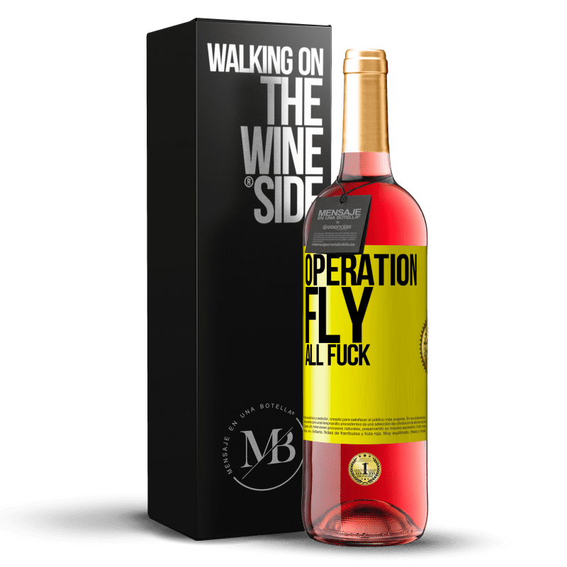29,95 € Free Shipping | Rosé Wine ROSÉ Edition Operation fly ... all fuck Yellow Label. Customizable label Young wine Harvest 2022 Tempranillo