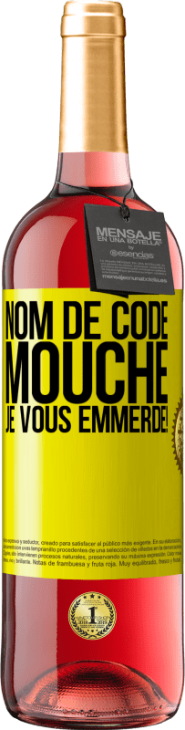 29,95 € | Vin rosé Édition ROSÉ Nom de code mouche… je vous emmerde! Étiquette Jaune. Étiquette personnalisable Vin jeune Récolte 2024 Tempranillo