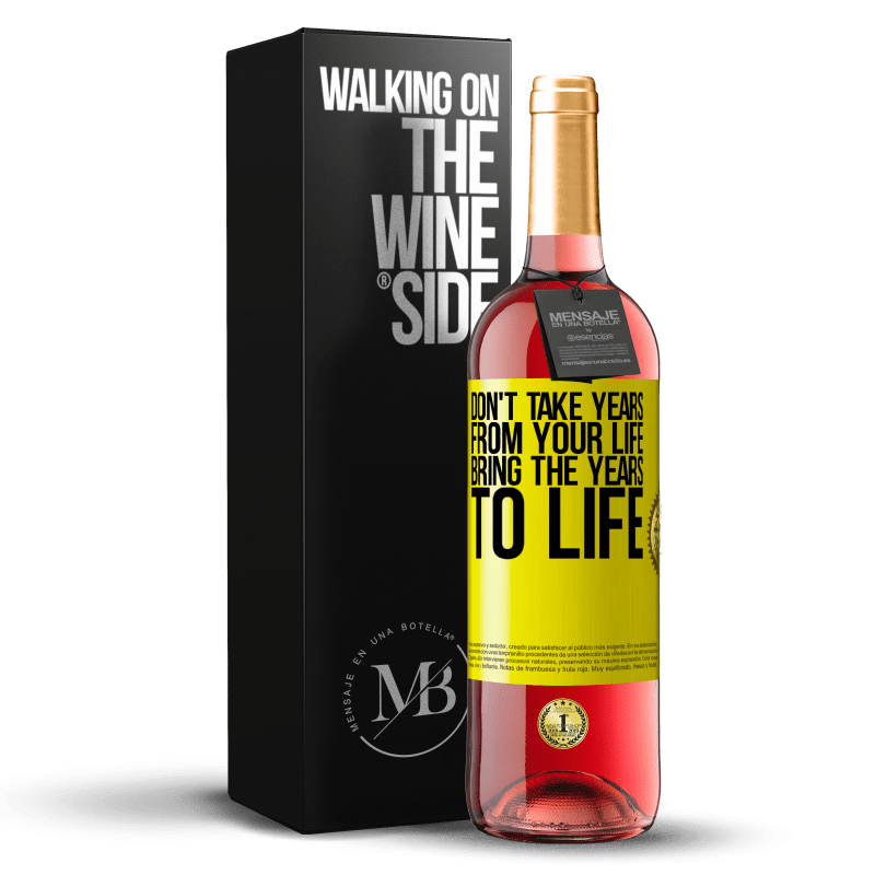29,95 € Free Shipping | Rosé Wine ROSÉ Edition Don't take years from your life, bring the years to life Yellow Label. Customizable label Young wine Harvest 2022 Tempranillo