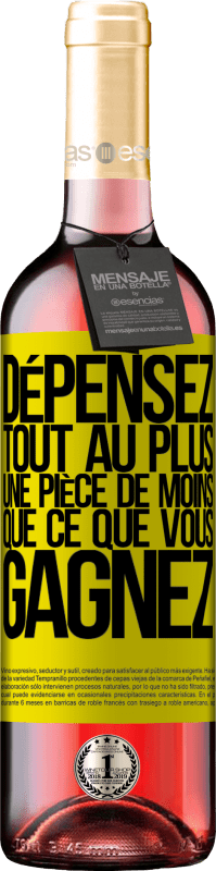 29,95 € | Vin rosé Édition ROSÉ Dépensez, tout au plus, une pièce de moins que ce que vous gagnez Étiquette Jaune. Étiquette personnalisable Vin jeune Récolte 2024 Tempranillo