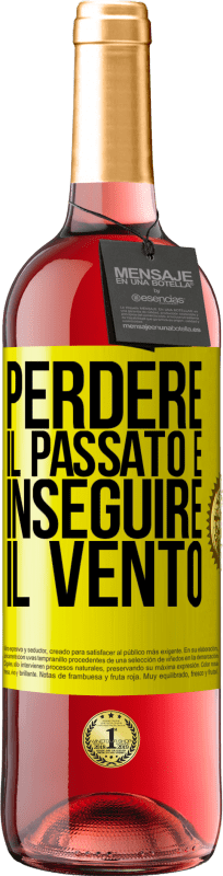 29,95 € Spedizione Gratuita | Vino rosato Edizione ROSÉ Perdere il passato è inseguire il vento Etichetta Gialla. Etichetta personalizzabile Vino giovane Raccogliere 2025 Tempranillo
