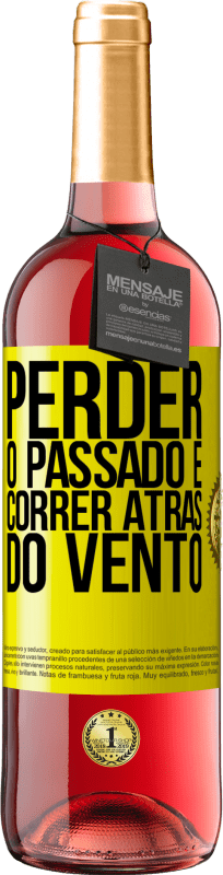 29,95 € | Vinho rosé Edição ROSÉ Perder o passado é correr atrás do vento Etiqueta Amarela. Etiqueta personalizável Vinho jovem Colheita 2024 Tempranillo