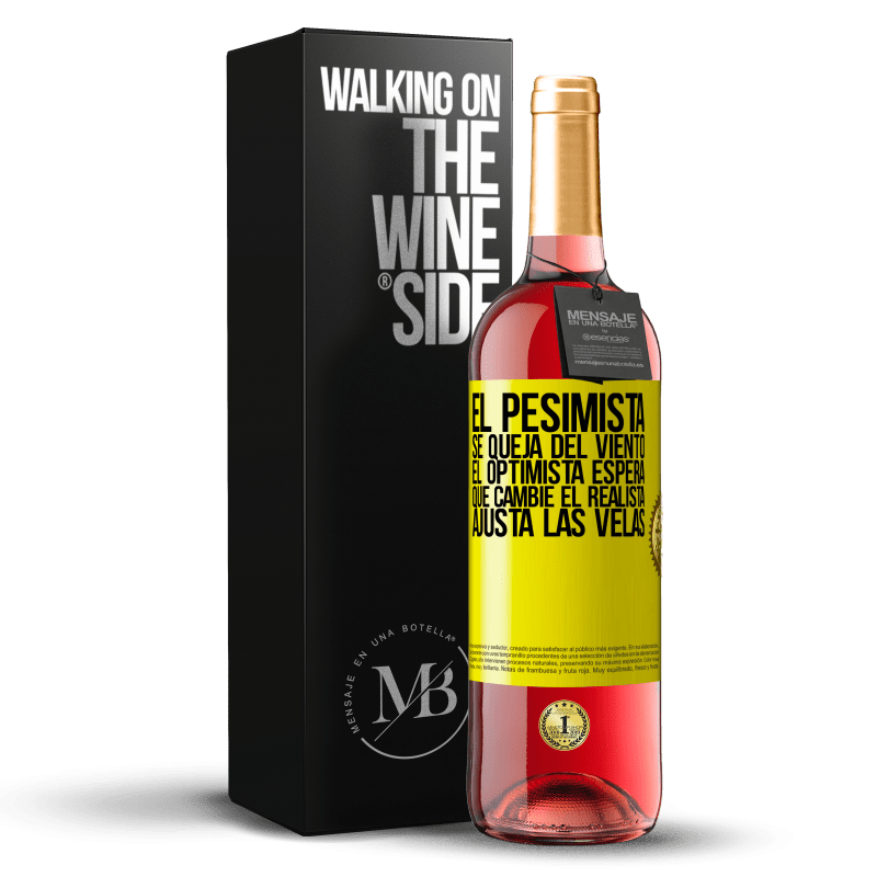 29,95 € Envío gratis | Vino Rosado Edición ROSÉ El pesimista se queja del viento el optimista espera que cambie el realista ajusta las velas Etiqueta Amarilla. Etiqueta personalizable Vino joven Cosecha 2024 Tempranillo