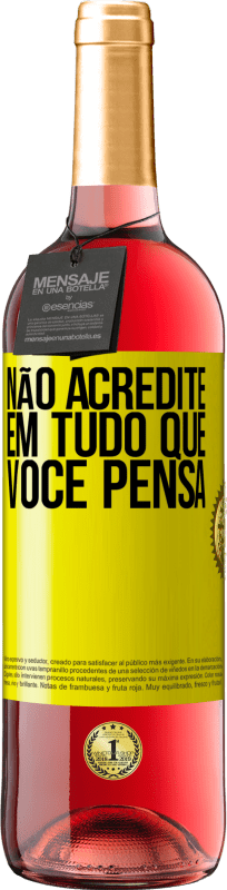 29,95 € Envio grátis | Vinho rosé Edição ROSÉ Não acredite em tudo que você pensa Etiqueta Amarela. Etiqueta personalizável Vinho jovem Colheita 2025 Tempranillo