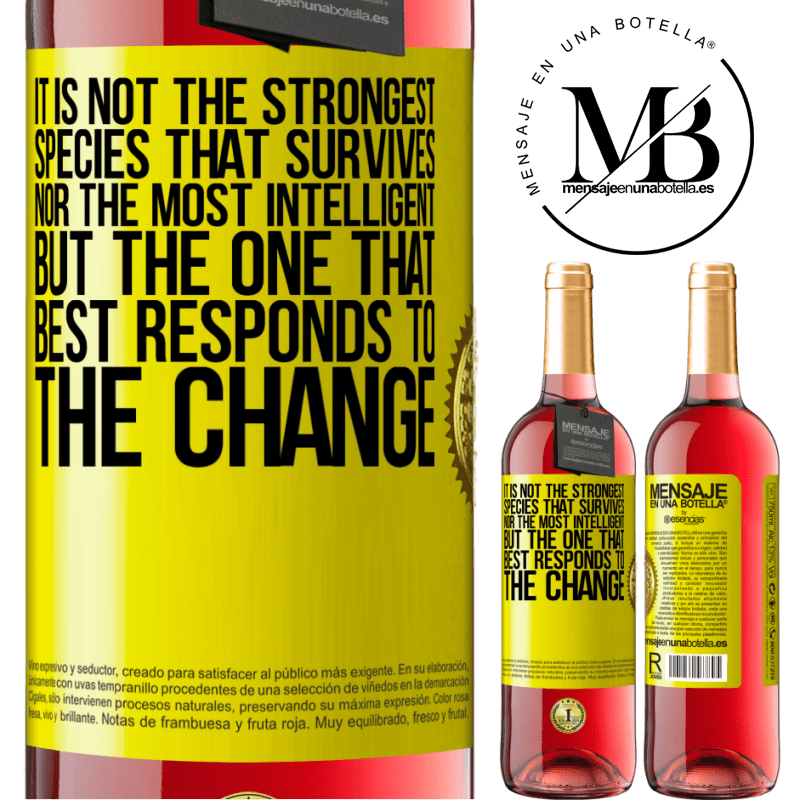 24,95 € Free Shipping | Rosé Wine ROSÉ Edition It is not the strongest species that survives, nor the most intelligent, but the one that best responds to the change Yellow Label. Customizable label Young wine Harvest 2021 Tempranillo