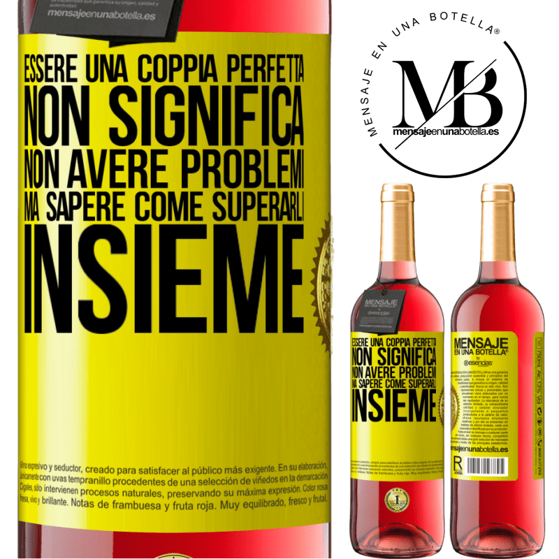 29,95 € Spedizione Gratuita | Vino rosato Edizione ROSÉ Essere una coppia perfetta non significa non avere problemi, ma sapere come superarli insieme Etichetta Gialla. Etichetta personalizzabile Vino giovane Raccogliere 2024 Tempranillo
