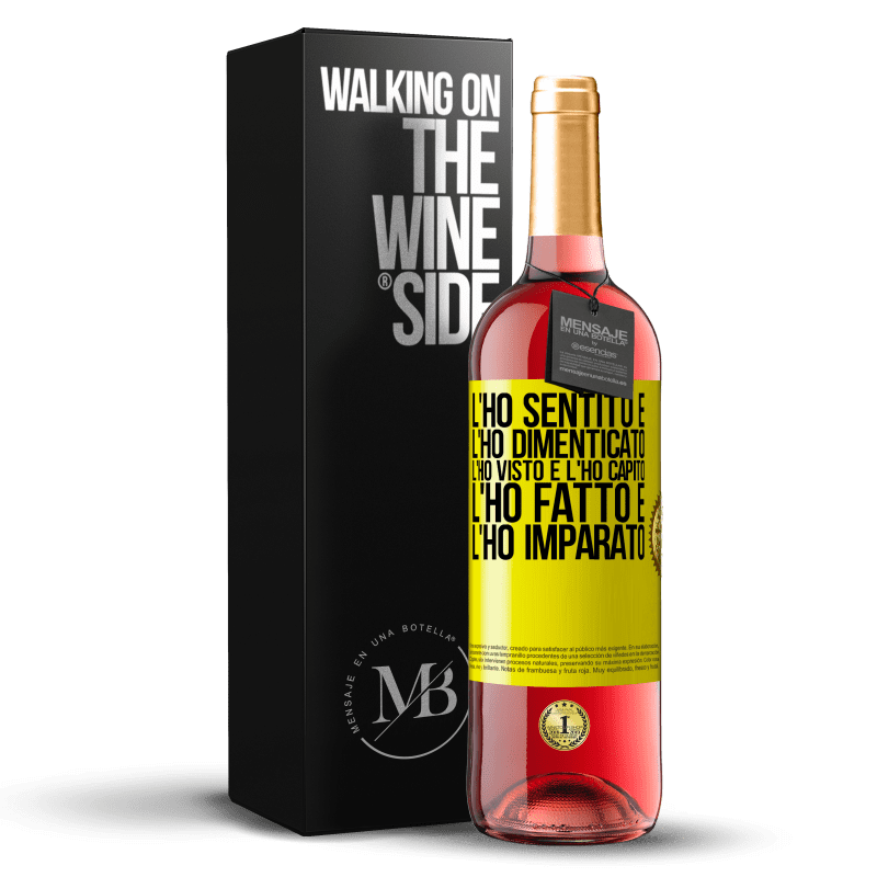 29,95 € Spedizione Gratuita | Vino rosato Edizione ROSÉ L'ho sentito e l'ho dimenticato, l'ho visto e l'ho capito, l'ho fatto e l'ho imparato Etichetta Gialla. Etichetta personalizzabile Vino giovane Raccogliere 2024 Tempranillo