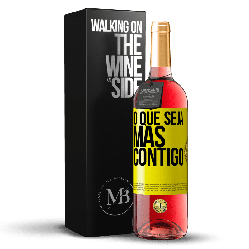 29,95 € Envio grátis | Vinho rosé Edição ROSÉ O que seja mas contigo Etiqueta Amarela. Etiqueta personalizável Vinho jovem Colheita 2024 Tempranillo