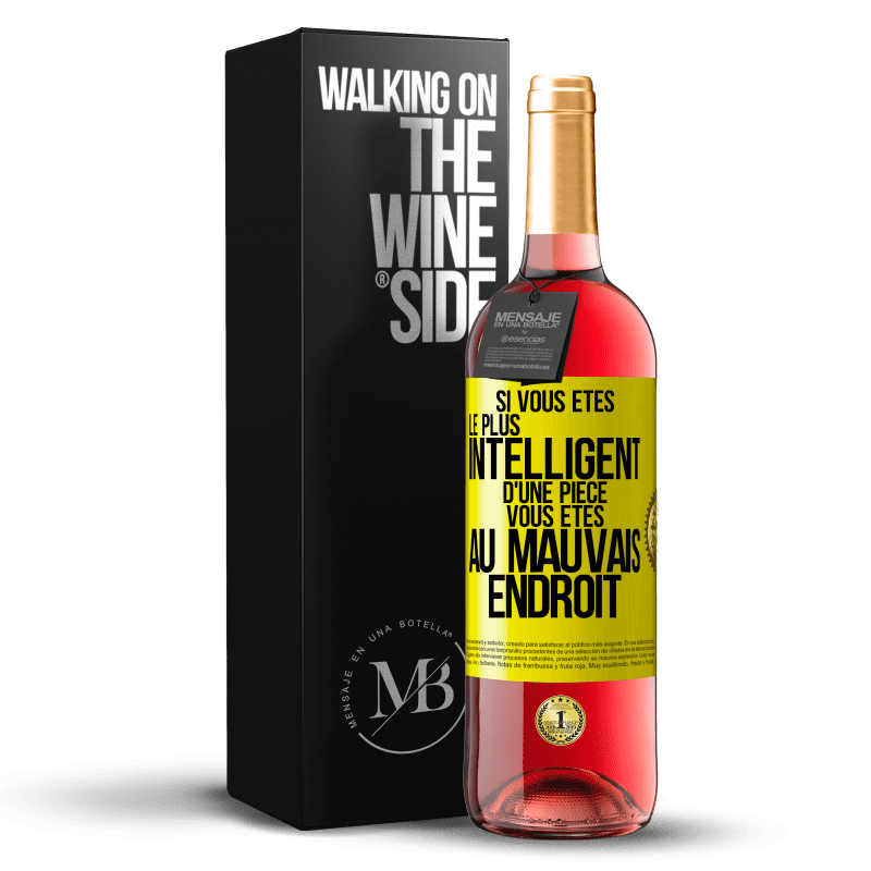 29,95 € Envoi gratuit | Vin rosé Édition ROSÉ Si vous êtes le plus intelligent d'une pièce, vous êtes au mauvais endroit Étiquette Jaune. Étiquette personnalisable Vin jeune Récolte 2023 Tempranillo