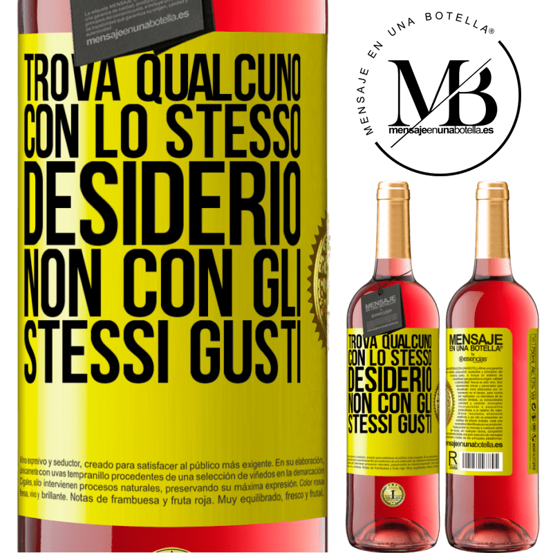 29,95 € Spedizione Gratuita | Vino rosato Edizione ROSÉ Trova qualcuno con lo stesso desiderio, non con gli stessi gusti Etichetta Gialla. Etichetta personalizzabile Vino giovane Raccogliere 2025 Tempranillo