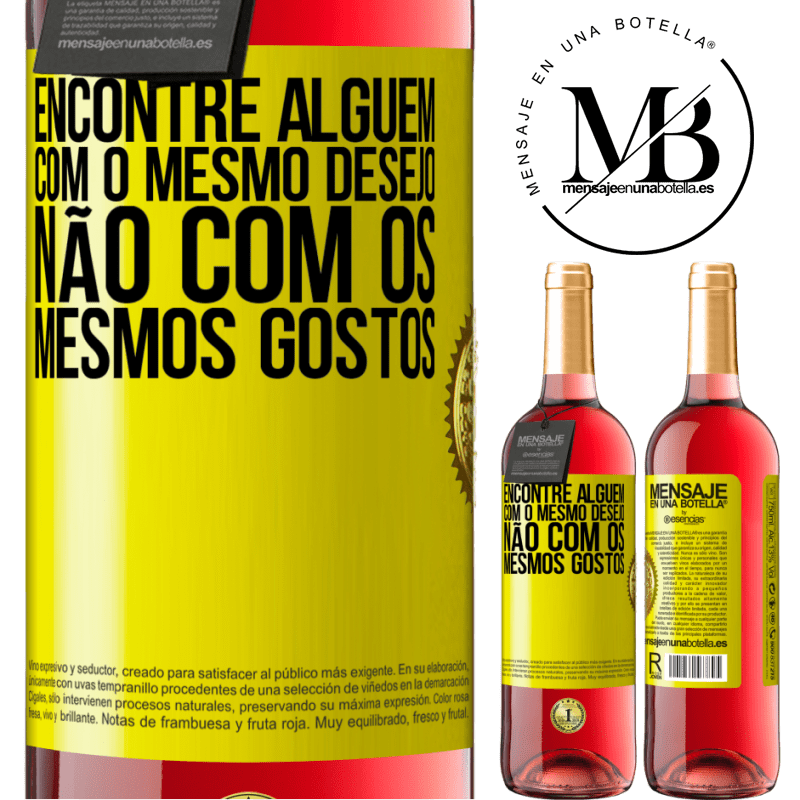29,95 € Envio grátis | Vinho rosé Edição ROSÉ Encontre alguém com o mesmo desejo, não com os mesmos gostos Etiqueta Amarela. Etiqueta personalizável Vinho jovem Colheita 2025 Tempranillo