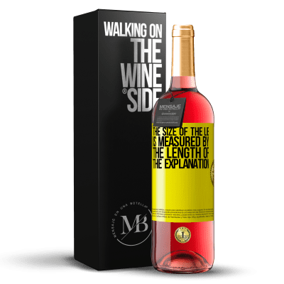 «The size of the lie is measured by the length of the explanation» ROSÉ Edition