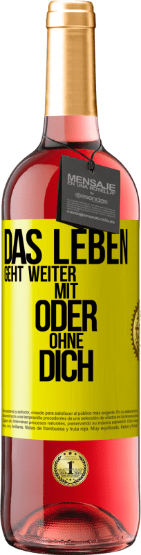 29,95 € | Roséwein ROSÉ Ausgabe Das Leben geht weiter, mit oder ohne dich Gelbes Etikett. Anpassbares Etikett Junger Wein Ernte 2024 Tempranillo