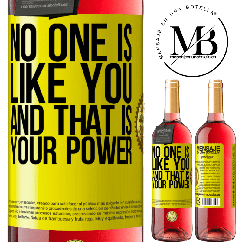 29,95 € Free Shipping | Rosé Wine ROSÉ Edition No one is like you, and that is your power Yellow Label. Customizable label Young wine Harvest 2021 Tempranillo