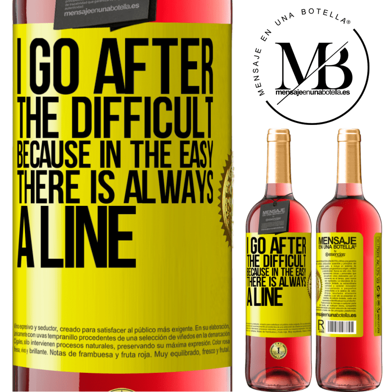 24,95 € Free Shipping | Rosé Wine ROSÉ Edition I go after the difficult, because in the easy there is always a line Yellow Label. Customizable label Young wine Harvest 2021 Tempranillo