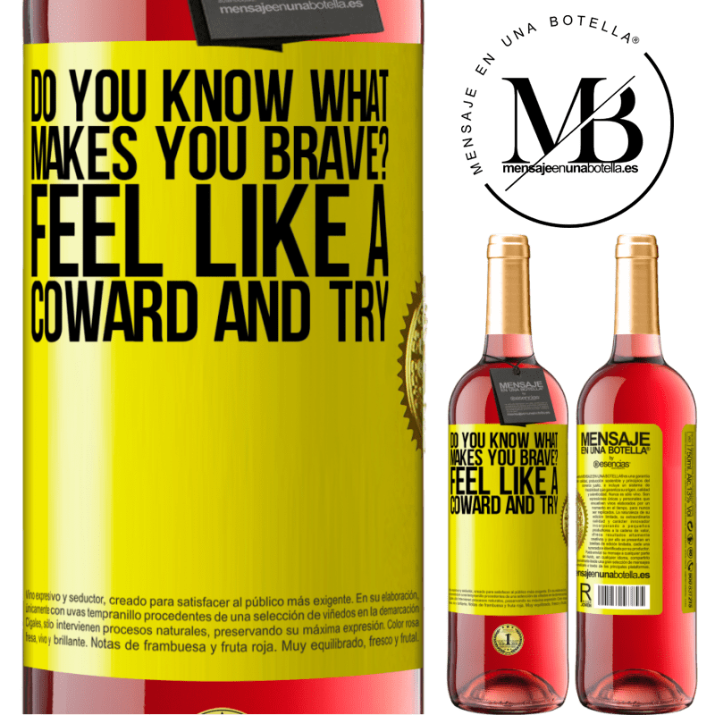 24,95 € Free Shipping | Rosé Wine ROSÉ Edition do you know what makes you brave? Feel like a coward and try Yellow Label. Customizable label Young wine Harvest 2021 Tempranillo