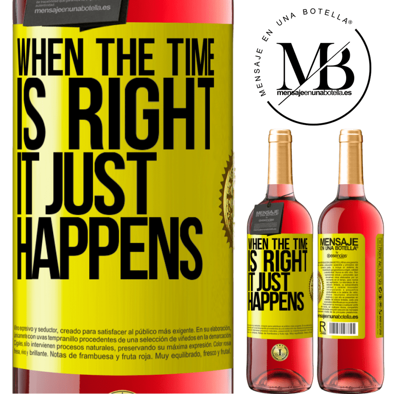 29,95 € Free Shipping | Rosé Wine ROSÉ Edition When the time is right, it just happens Yellow Label. Customizable label Young wine Harvest 2021 Tempranillo