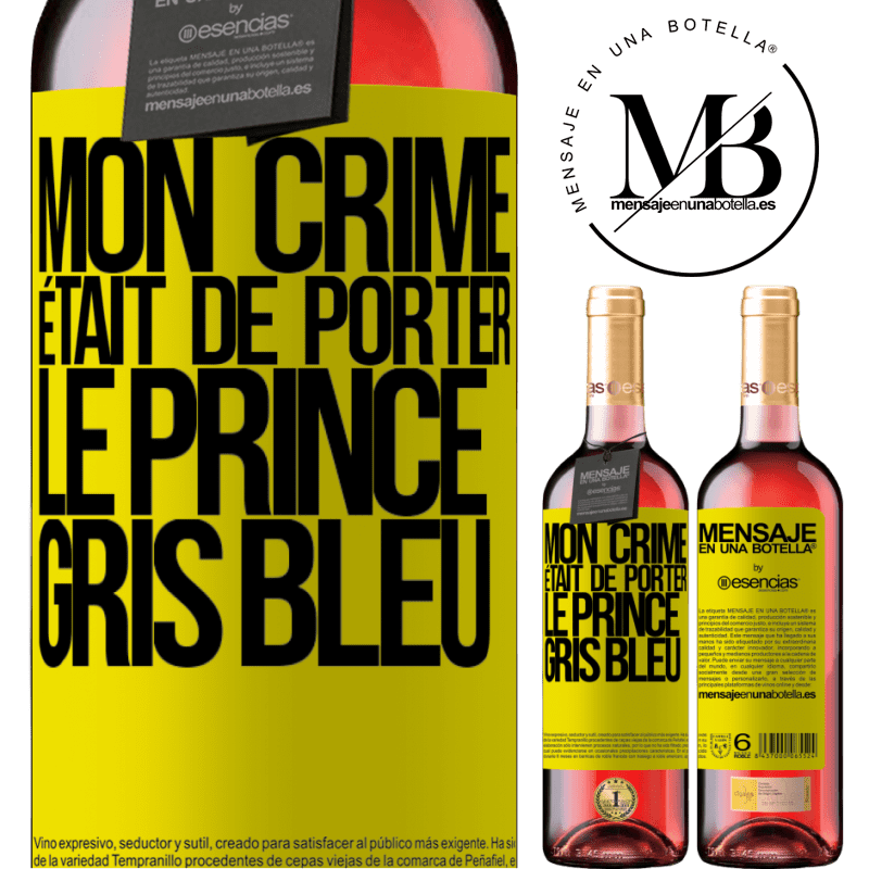 «Mon crime était de porter le prince gris bleu» Édition ROSÉ