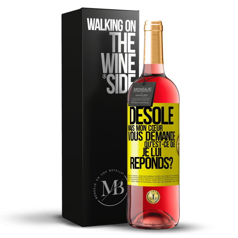 29,95 € Envoi gratuit | Vin rosé Édition ROSÉ Désolé mais mon cœur vous demande. Qu'est-ce que je lui réponds? Étiquette Jaune. Étiquette personnalisable Vin jeune Récolte 2024 Tempranillo