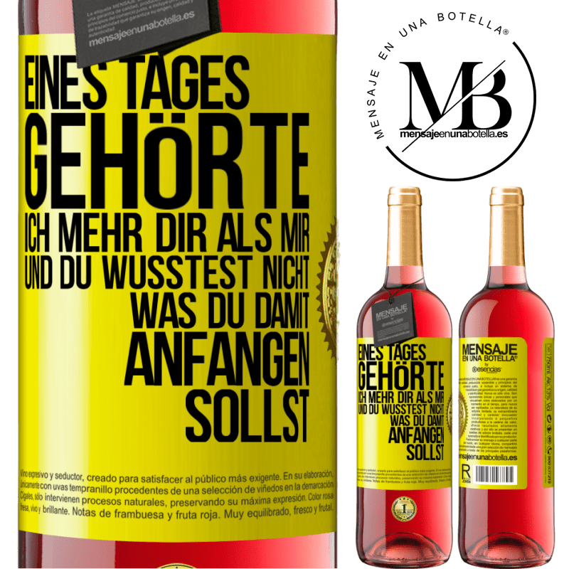 29,95 € Kostenloser Versand | Roséwein ROSÉ Ausgabe Eines Tages gehörte ich mehr dir als mir und du wusstest nicht, was du damit anfangen sollst Gelbes Etikett. Anpassbares Etikett Junger Wein Ernte 2024 Tempranillo