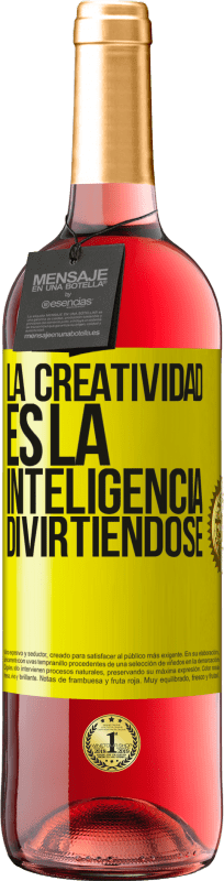 29,95 € Envío gratis | Vino Rosado Edición ROSÉ La creatividad es la inteligencia divirtiéndose Etiqueta Amarilla. Etiqueta personalizable Vino joven Cosecha 2025 Tempranillo