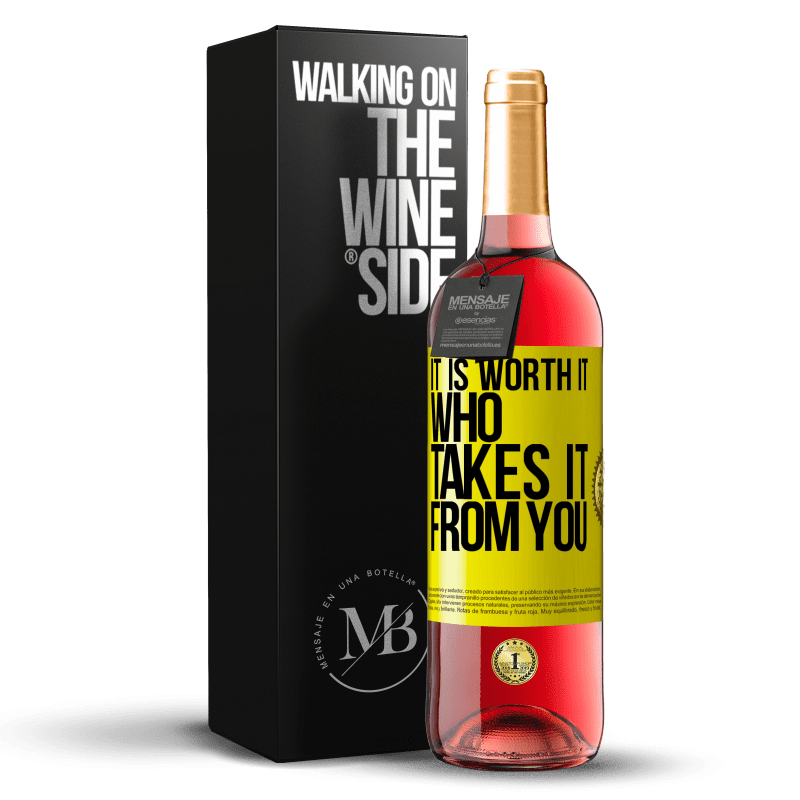 29,95 € Free Shipping | Rosé Wine ROSÉ Edition It is worth it who takes it from you Yellow Label. Customizable label Young wine Harvest 2023 Tempranillo