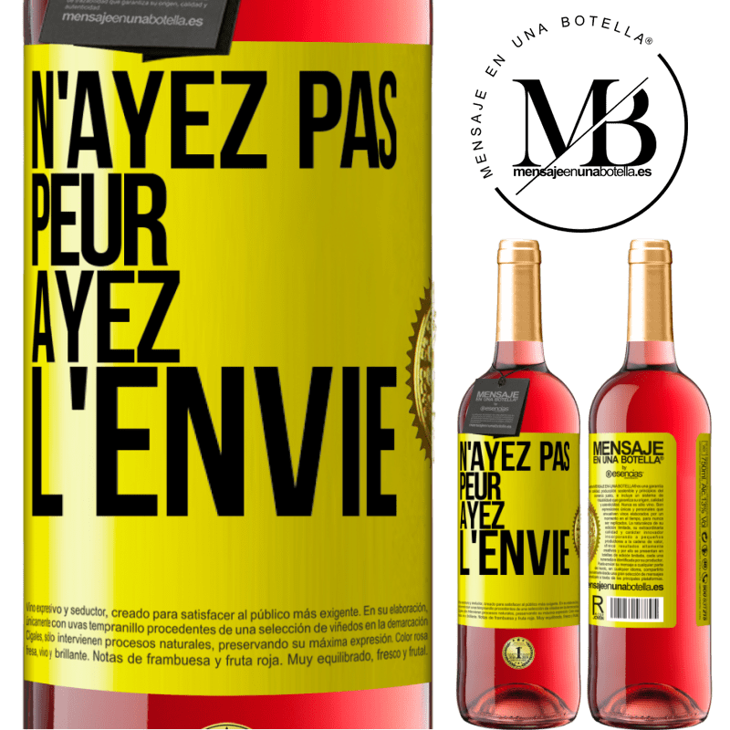 29,95 € Envoi gratuit | Vin rosé Édition ROSÉ N'ayez pas peur, ayez l'envie Étiquette Jaune. Étiquette personnalisable Vin jeune Récolte 2023 Tempranillo