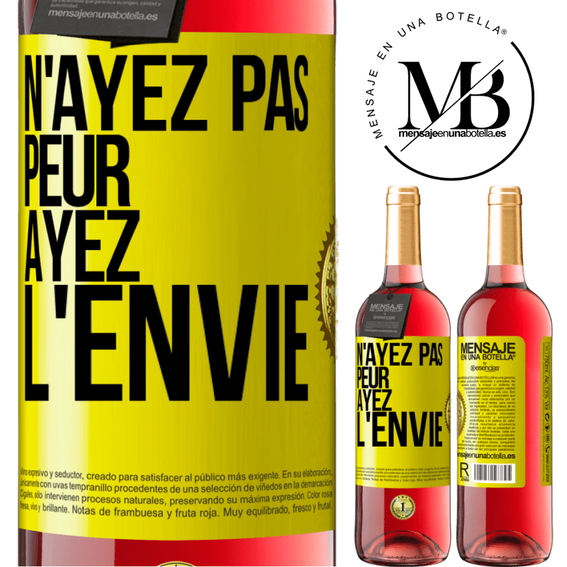 29,95 € Envoi gratuit | Vin rosé Édition ROSÉ N'ayez pas peur, ayez l'envie Étiquette Jaune. Étiquette personnalisable Vin jeune Récolte 2025 Tempranillo
