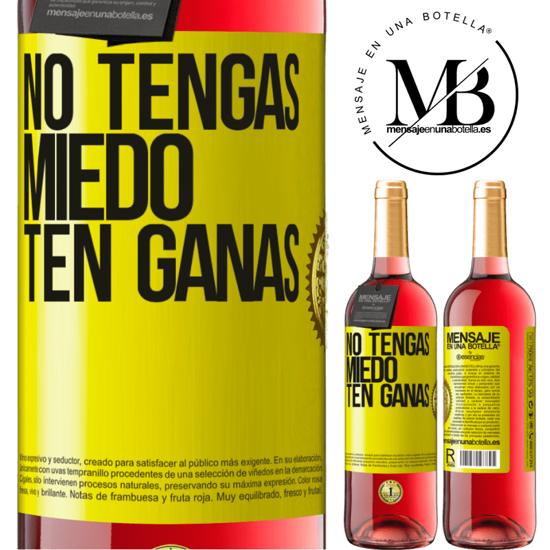 29,95 € Envío gratis | Vino Rosado Edición ROSÉ No tengas miedo, ten ganas Etiqueta Amarilla. Etiqueta personalizable Vino joven Cosecha 2023 Tempranillo