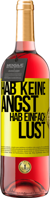 29,95 € | Roséwein ROSÉ Ausgabe Hab keine Angst, hab einfach Lust Gelbes Etikett. Anpassbares Etikett Junger Wein Ernte 2025 Tempranillo
