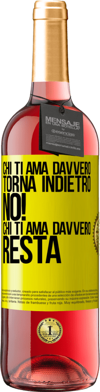 29,95 € | Vino rosato Edizione ROSÉ Chi ti ama davvero, torna indietro. No! Chi ti ama davvero, resta Etichetta Gialla. Etichetta personalizzabile Vino giovane Raccogliere 2025 Tempranillo