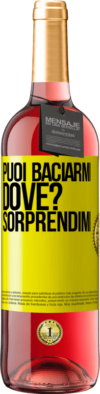 29,95 € Spedizione Gratuita | Vino rosato Edizione ROSÉ puoi baciarmi Dove? Sorprendimi Etichetta Gialla. Etichetta personalizzabile Vino giovane Raccogliere 2025 Tempranillo