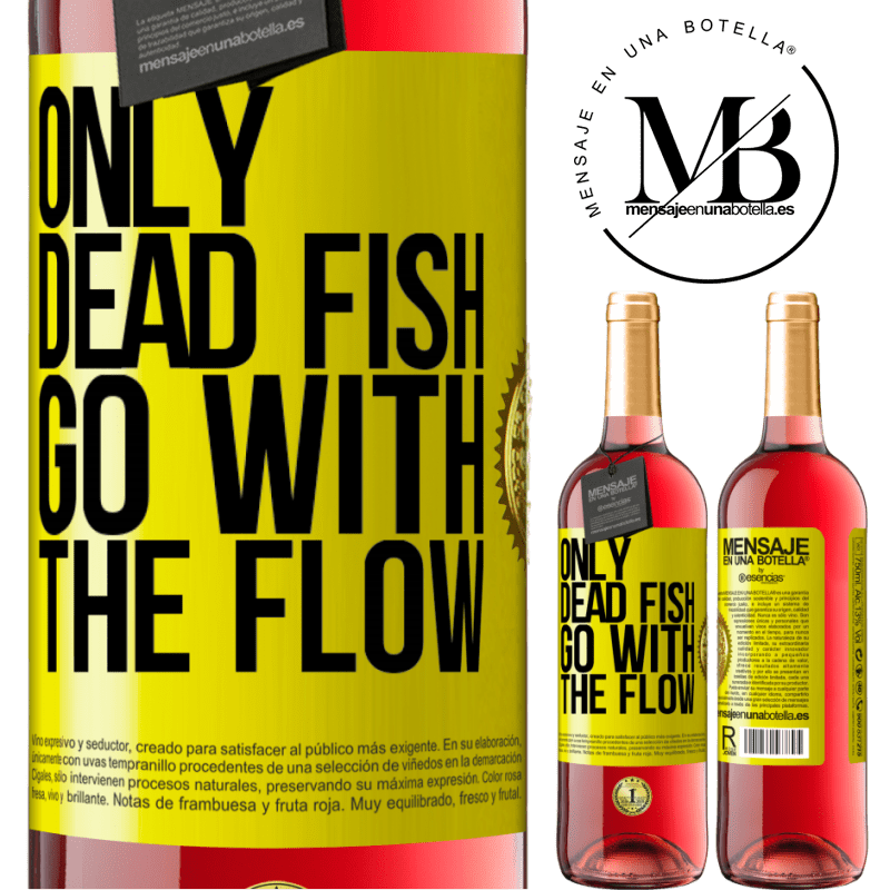 29,95 € Free Shipping | Rosé Wine ROSÉ Edition Only dead fish go with the flow Yellow Label. Customizable label Young wine Harvest 2021 Tempranillo