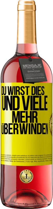 29,95 € Kostenloser Versand | Roséwein ROSÉ Ausgabe Du wirst dies und viele mehr überwinden Gelbes Etikett. Anpassbares Etikett Junger Wein Ernte 2025 Tempranillo