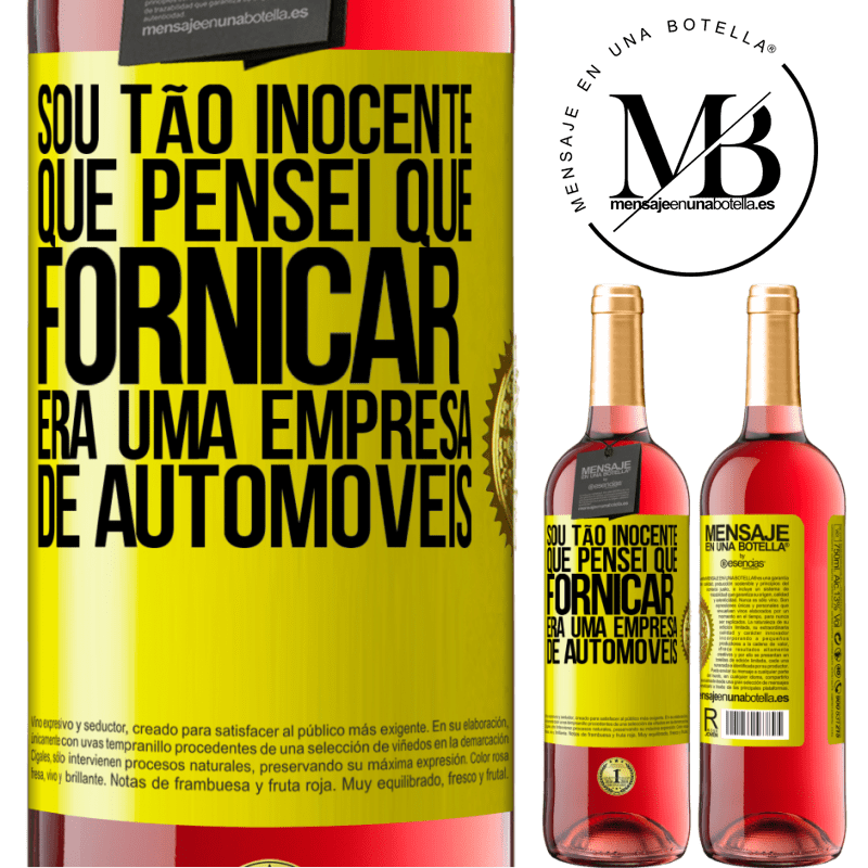 29,95 € Envio grátis | Vinho rosé Edição ROSÉ Sou tão inocente que pensei que fornicar era uma empresa de automóveis Etiqueta Amarela. Etiqueta personalizável Vinho jovem Colheita 2024 Tempranillo