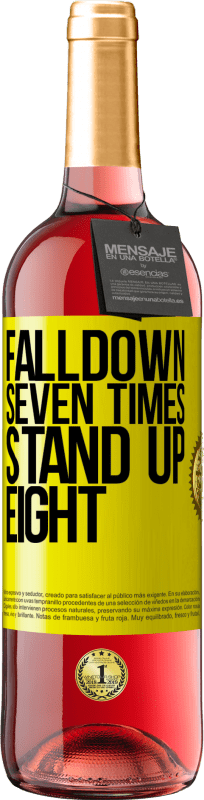 29,95 € Бесплатная доставка | Розовое вино Издание ROSÉ Falldown seven times. Stand up eight Желтая этикетка. Настраиваемая этикетка Молодое вино Урожай 2025 Tempranillo