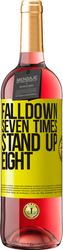 «Falldown seven times. Stand up eight» Edición ROSÉ