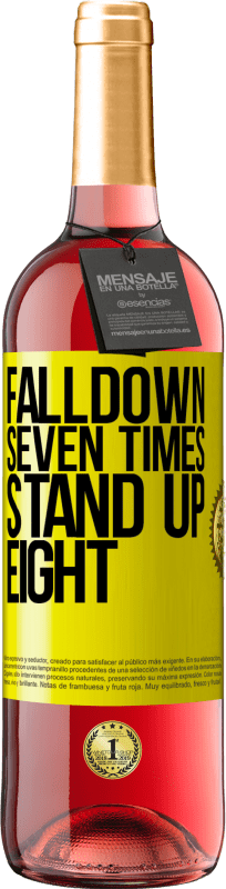 «Falldown seven times. Stand up eight» Edição ROSÉ