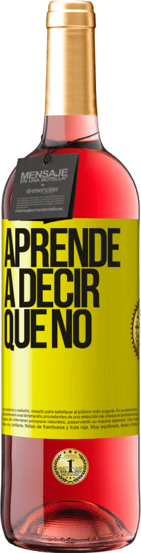 «Aprende a decir que no» Edición ROSÉ