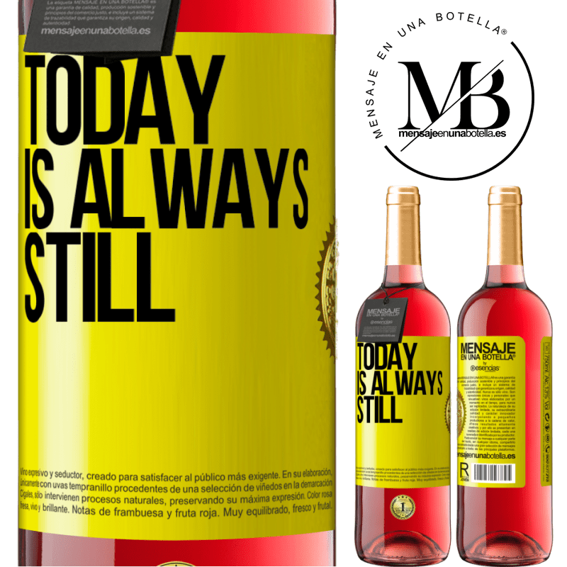29,95 € Free Shipping | Rosé Wine ROSÉ Edition Today is always still Yellow Label. Customizable label Young wine Harvest 2021 Tempranillo