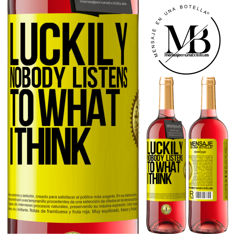 29,95 € Free Shipping | Rosé Wine ROSÉ Edition Luckily nobody listens to what I think Yellow Label. Customizable label Young wine Harvest 2021 Tempranillo