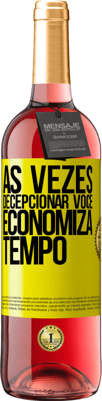 29,95 € | Vinho rosé Edição ROSÉ Às vezes, decepcionar você economiza tempo Etiqueta Amarela. Etiqueta personalizável Vinho jovem Colheita 2025 Tempranillo