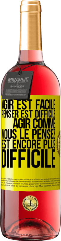 29,95 € Envoi gratuit | Vin rosé Édition ROSÉ Agir est facile, penser est difficile. Agir comme vous le pensez est encore plus difficile Étiquette Jaune. Étiquette personnalisable Vin jeune Récolte 2024 Tempranillo