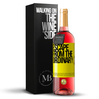 «Escape from the ordinary» ROSÉ Edition