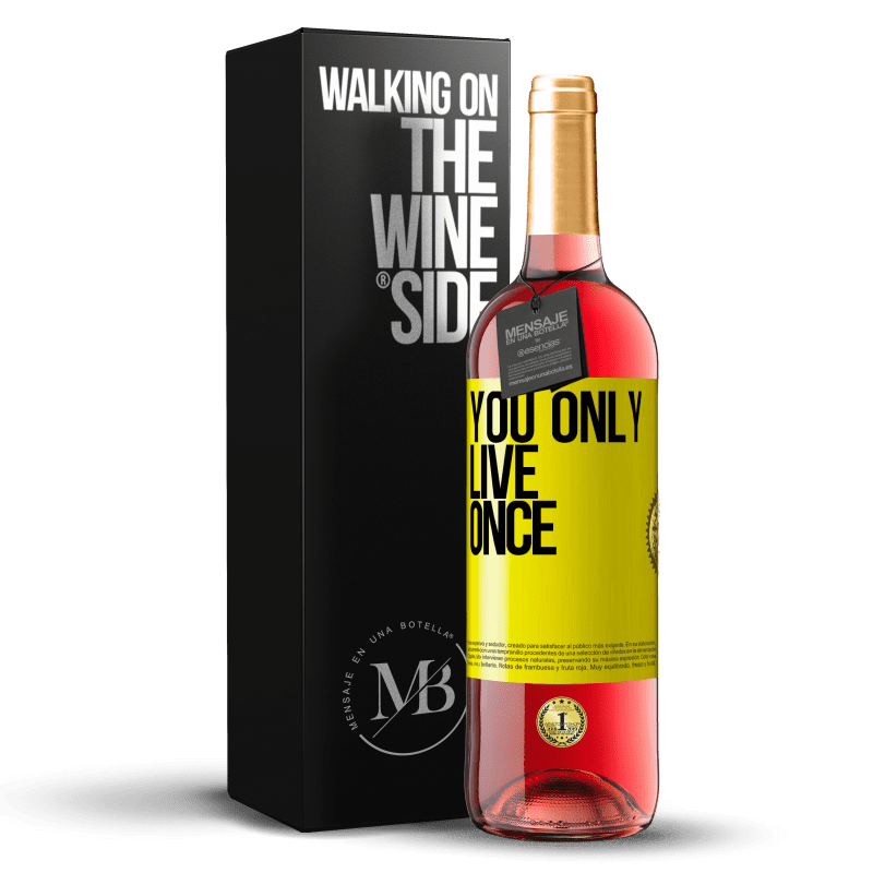 29,95 € Бесплатная доставка | Розовое вино Издание ROSÉ Живем один раз Желтая этикетка. Настраиваемая этикетка Молодое вино Урожай 2022 Tempranillo