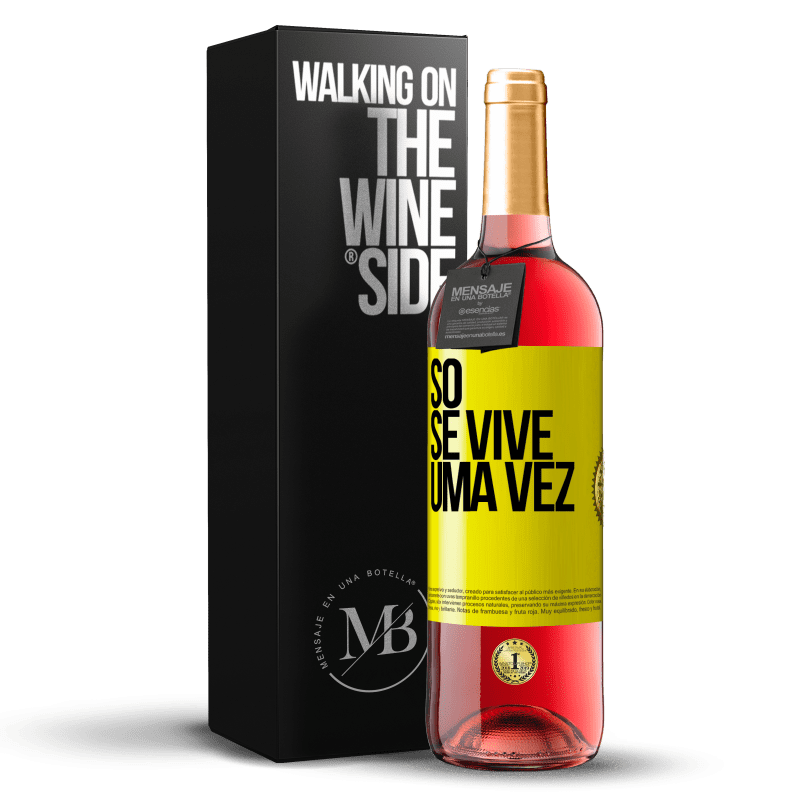 29,95 € Envio grátis | Vinho rosé Edição ROSÉ Só se vive uma vez Etiqueta Amarela. Etiqueta personalizável Vinho jovem Colheita 2024 Tempranillo