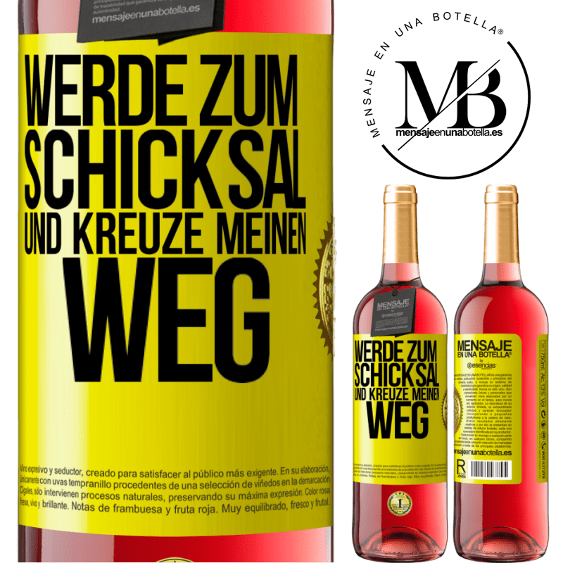 29,95 € Kostenloser Versand | Roséwein ROSÉ Ausgabe Werde zum Schicksal und kreuze meinen Weg Gelbes Etikett. Anpassbares Etikett Junger Wein Ernte 2024 Tempranillo