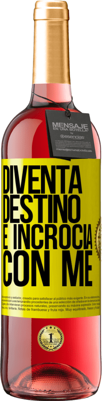 29,95 € | Vino rosato Edizione ROSÉ Diventa destino e incrocia con me Etichetta Gialla. Etichetta personalizzabile Vino giovane Raccogliere 2024 Tempranillo