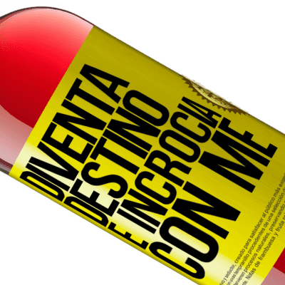 Espressioni Uniche e Personali. «Diventa destino e incrocia con me» Edizione ROSÉ